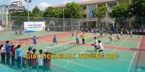 Giải pickleball trường học: Cách tổ chức an toàn, đúng luật và dễ tham gia