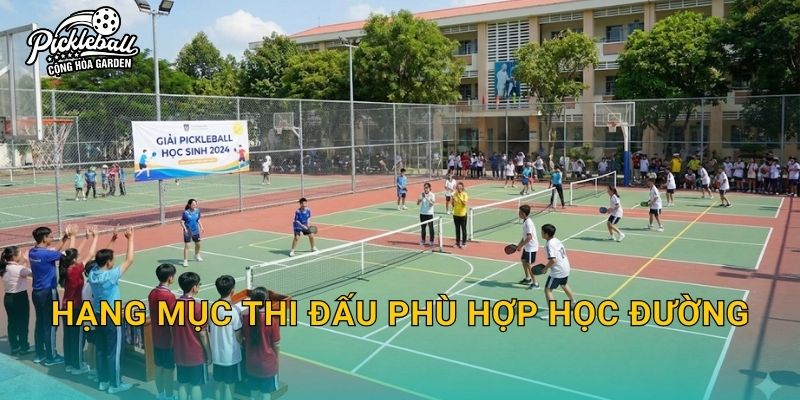 Giải pickleball trường học: Cách tổ chức an toàn, đúng luật và dễ tham gia 3 Hạng mục thi đấu phù hợp học đường