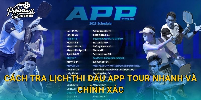 Cách tra lịch thi đấu APP Tour nhanh và chính xác