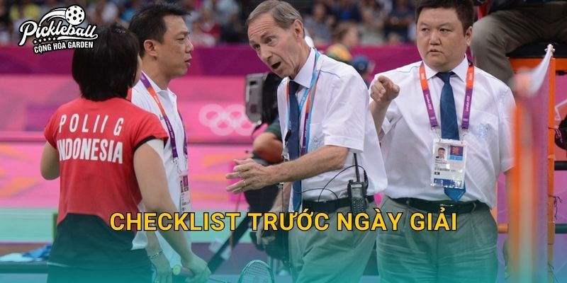 Checklist trước ngày giải