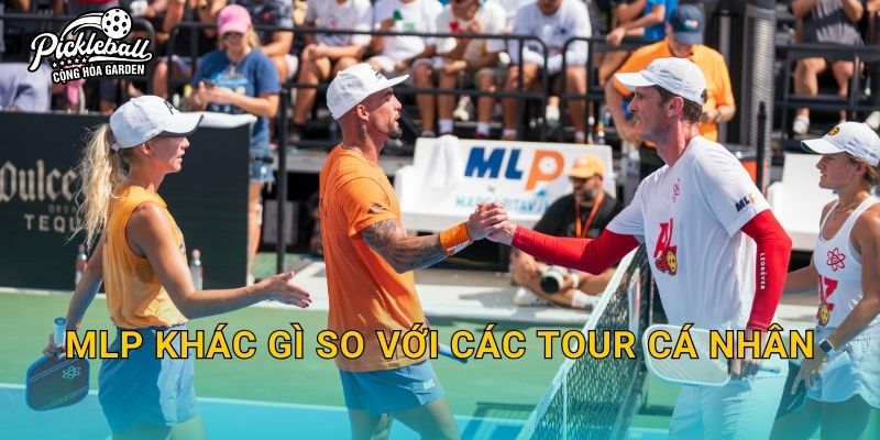 MLP khác gì so với các tour cá nhân