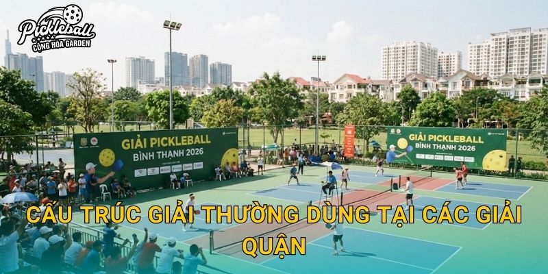 Cấu trúc giải thường dùng tại các giải quận