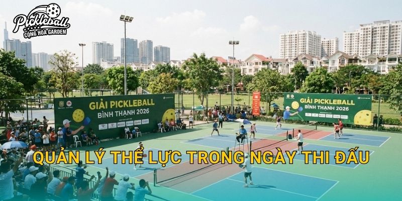 Quản lý thể lực trong ngày thi đấu