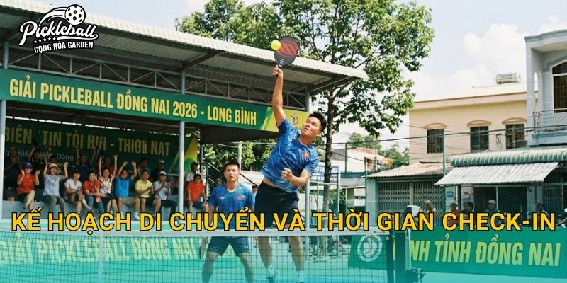 Kế hoạch di chuyển và thời gian check-in