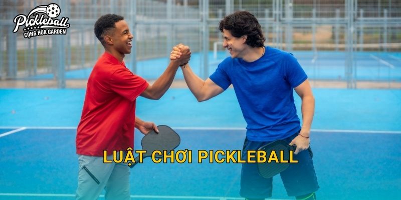 Luật chơi pickleball: Hướng dẫn từ A–Z cho người mới (dễ hiểu, đúng chuẩn)