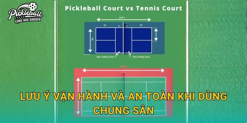 Lưu ý vận hành và an toàn khi dùng chung sân