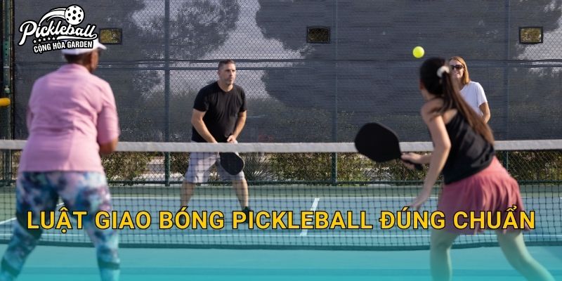 Luật giao bóng pickleball đúng chuẩn: Điều kiện hợp lệ và lỗi bị bắt nhiều nhất