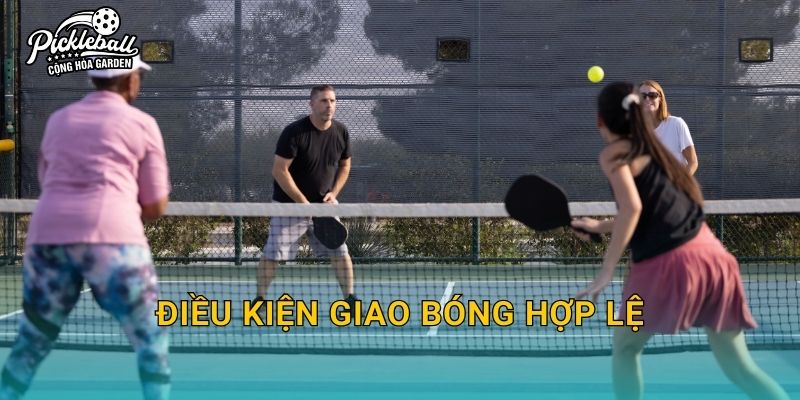 Điều kiện giao bóng hợp lệ